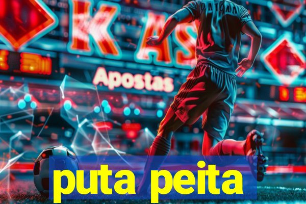 puta peita